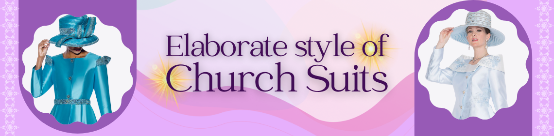 Elaborate the style of church suits, which helps to impress in every church event.