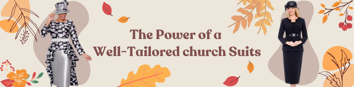 The Power of a Well-Tailored church Suits : A Symbol of Faith and Respect.